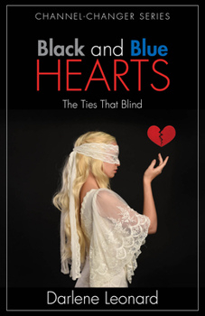 Paperback Black and Blue Hearts: The Ties That Blind Book