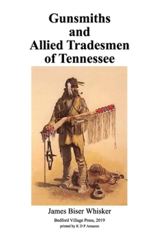 Paperback Gunsmiths and Allied Tradesmen of Tennessee Book