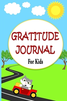 Gratitude Journal for kids: A 90 day journal with prompts that allows kids to reflect on their day and record what they are thankful for.