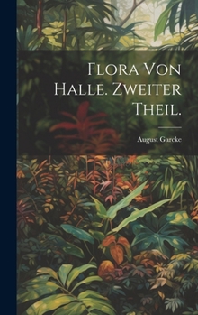 Hardcover Flora von Halle. Zweiter Theil. [German] Book