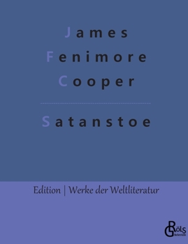 Paperback Satanstoe: Satanstoe: Familie Littlepage [German] Book