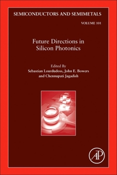 Hardcover Future Directions in Silicon Photonics: Volume 101 Book