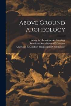 Paperback Above Ground Archeology Book