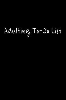 Paperback Adulting To-Do List: 105 Undated Pages: Humor: Paperback Journal Book