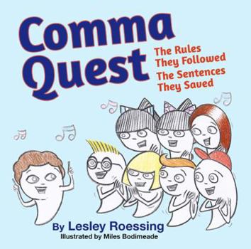 Paperback Comma Quest: The Rules They Followed. The Sentences they Saved Book