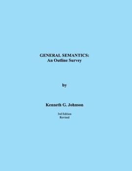 Paperback General Semantics: An Outline Survey Book