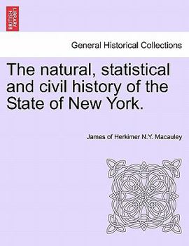 Paperback The Natural, Statistical and Civil History of the State of New York. Volume II Book