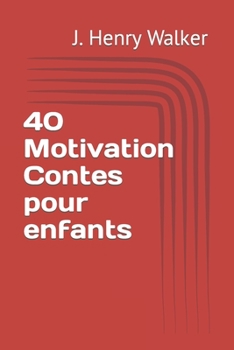 Paperback 40 Motivation Contes pour enfants [French] Book