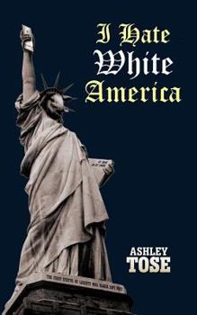 Paperback I Hate White America Book