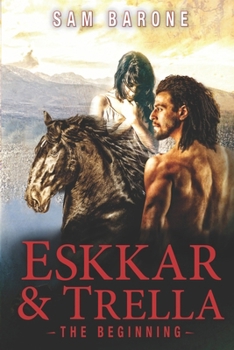 Eskkar & Trella - The Beginning - Book  of the Eskkar Saga