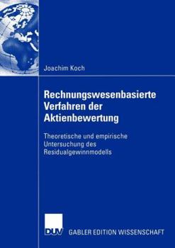 Paperback Rechnungswesenbasierte Verfahren Der Aktienbewertung: Theoretische Und Empirische Untersuchung Des Residualgewinnmodells [German] Book