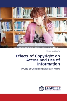 Paperback Effects of Copyright on Access and Use of Information Book