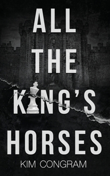 All the King's Horses - Book #1 of the Katura Chronicles