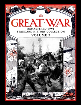 Paperback The Great War: Remastered WW1 Standard History Collection Volume 2 Book