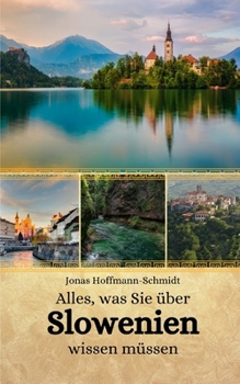 Paperback Alles, was Sie über Slowenien wissen müssen [German] Book