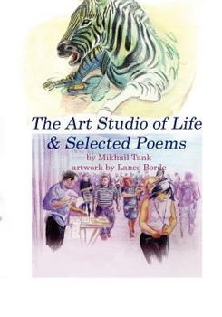 Paperback The Art Studio Of Life & Selected Poems Book