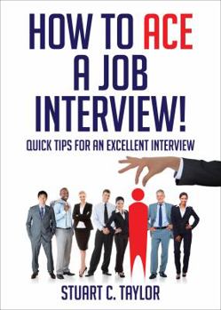 Paperback How to Ace a Job Interview! Book