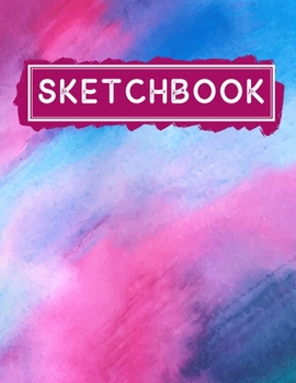 Paperback Sketchbook: Personalized Watercolor Sketch Book / Notebook / Journal - 110 Pages of Sketching, Drawing, Writing, and Doodling - Gi Book