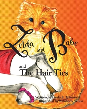 Paperback Zelda and Babe and the Hair Ties Book