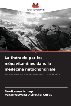 Paperback La thérapie par les mégavitamines dans la médecine mitochondriale [French] Book