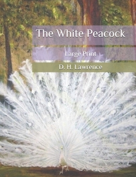 Paperback The White Peacock: Large Print Book