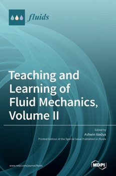 Hardcover Teaching and Learning of Fluid Mechanics, Volume II Book