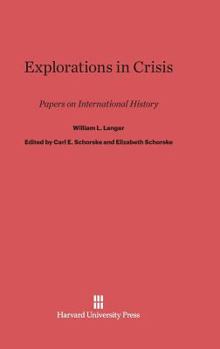 Hardcover Explorations in Crisis: Papers on International History Book