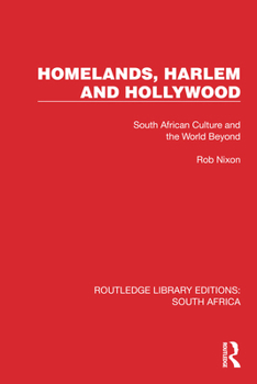 Hardcover Homelands, Harlem and Hollywood: South African Culture and the World Beyond Book