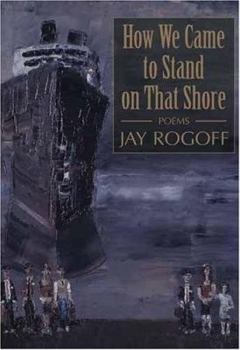 Hardcover How We Came to Stand on That Shore (River City Poetry Series) Book