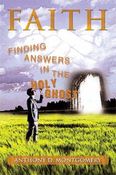 Paperback Faith: Finding Answers in the Holy Ghost Book