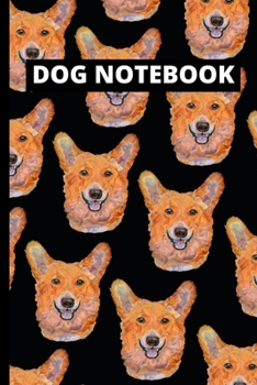 Dog Notebook: Corgi Blank Lined Journal For Dog Lovers, Gifts For Dog Owners, Women, Men, Adults and Kids (6" x 9")