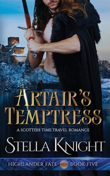 Paperback Artair's Temptress: A Scottish Time Travel Romance Book