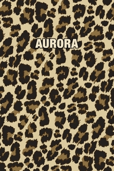 Paperback Aurora: Personalized Notebook - Leopard Print Notebook (Animal Pattern). Blank College Ruled (Lined) Journal for Notes, Journa Book