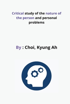 Paperback Critical study of the nature of the person and personal problems Book