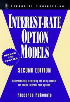 Hardcover Interest-Rate Option Models: Understanding, Analysing and Using Models for Exotic Interest-Rate Options (Wiley Series in Financial Engineering) Book