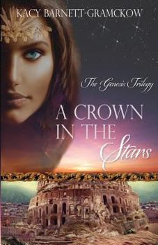 A Crown in the Stars (Genesis Trilogy) - Book #3 of the Genesis Trilogy
