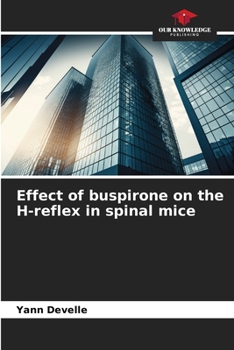 Paperback Effect of buspirone on the H-reflex in spinal mice Book