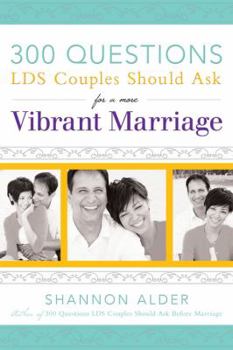 Paperback 300 Questions LDS Couples Should Ask for a More Vibrant Marriage Book
