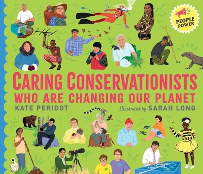 Hardcover Caring Conservationists Who Are Changing Our Planet: People Power Series Book