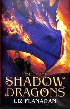 Rise of the Shadow Dragons: 2 (Legends of the Sky) - Book #2 of the Legends of the Sky