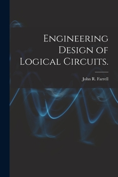 Paperback Engineering Design of Logical Circuits. Book