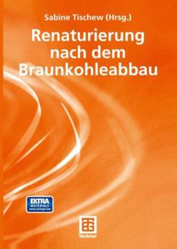 Paperback Renaturierung Nach Dem Braunkohleabbau [German] Book