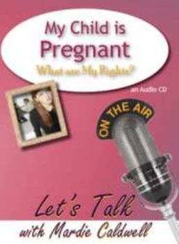 Audio CD My Child Is Pregnant. What Are My Rights? Book