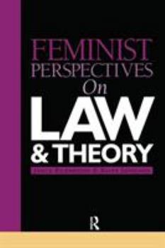 Paperback Feminist Perspectives on Law and Theory Book
