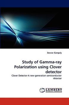 Paperback Study of Gamma-Ray Polarization Using Clover Detector Book