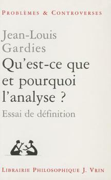 Paperback Qu'est-CE Que Et Pourquoi l'Analyse?: Essai de Definition [French] Book