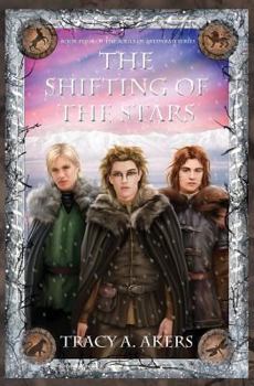 The Shifting of the Stars - Book #4 of the Souls of Aredyrah