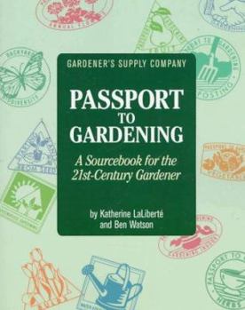Paperback Passport to Gardening: A Sourcebook for the Twenty-First Century Gardener Book