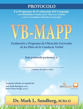 Paperback VB-MAPP, Evaluación y programa de ubicación curricular de los hitos de la conducta verbal: Protocolo [Spanish] Book