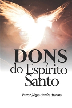 Dons do Espírito Santo: A igreja movendo-se no poder de Deus